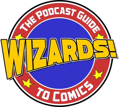 Wizards! The Podcast Guide to Comics logo